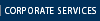 Corporate Services