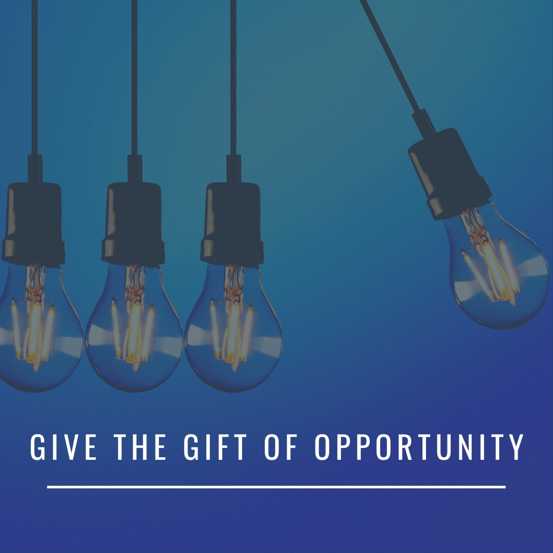 The Gift of Opportunity
